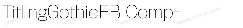 TitlingGothicFB Comp字体转换